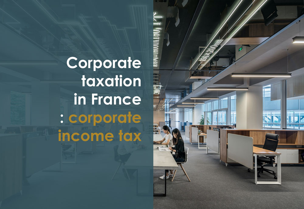 Corporate taxation in France Focus on corporate tax