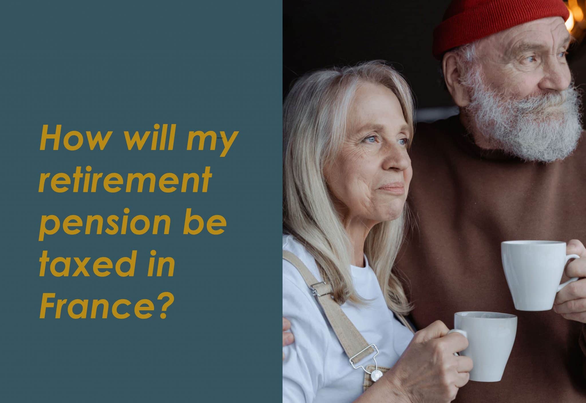 French taxation of retirement pension in France Roche & Cie